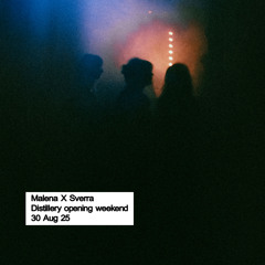 Malena X Sverra Distillery opening weekend 30 Aug 25