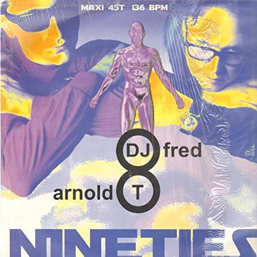 Nineties - Dj Fred & Arnold T