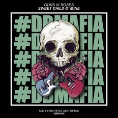 Guns N'Roses - Sweet Child O' Mine (MATT FORTRESS 2K23 Remix) [BUY=FREE DOWNLOAD]