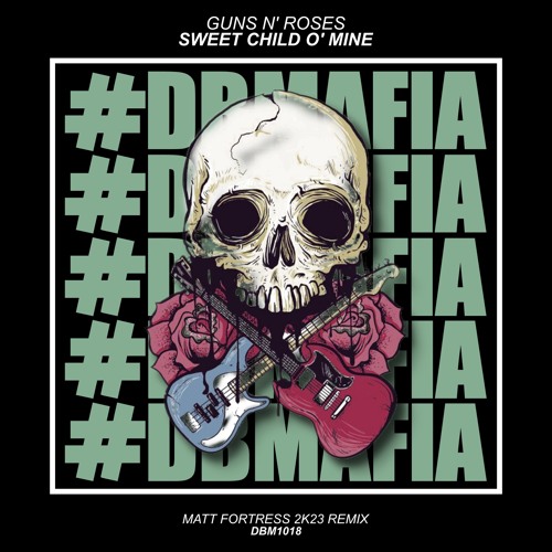Stream Guns N'Roses - Sweet Child O' Mine (MATT FORTRESS 2K23.