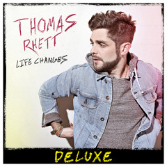 Thomas Rhett - Life Changes (Radio Edit)