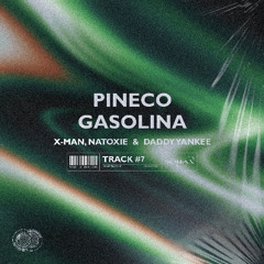 Pineco x Gasolina