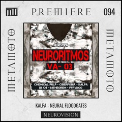 MM PREMIERE 094 | KALPA - Neural Floodgates [Neurovision]