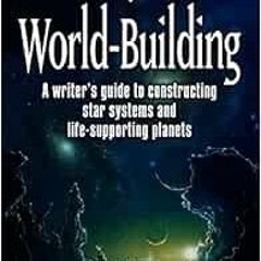 [Read] EPUB 📧 World-Building Pod Edition (Science Fiction Writing) by Stephen Gillet