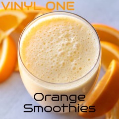 Vinyl One Episode 151 - Orange Smoothies