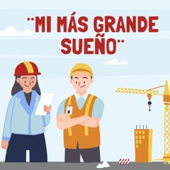 RELATO ¨MI MÁS GRANDE SUEÑO¨