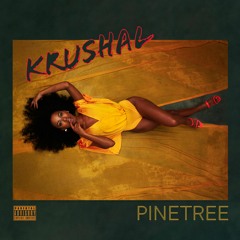 KRUSHAL - PINE TREE (GYALLA BUBLE RIDDIM)UNMIXED
