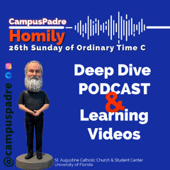 Deep Dive for the 26th Sunday of ordinary time