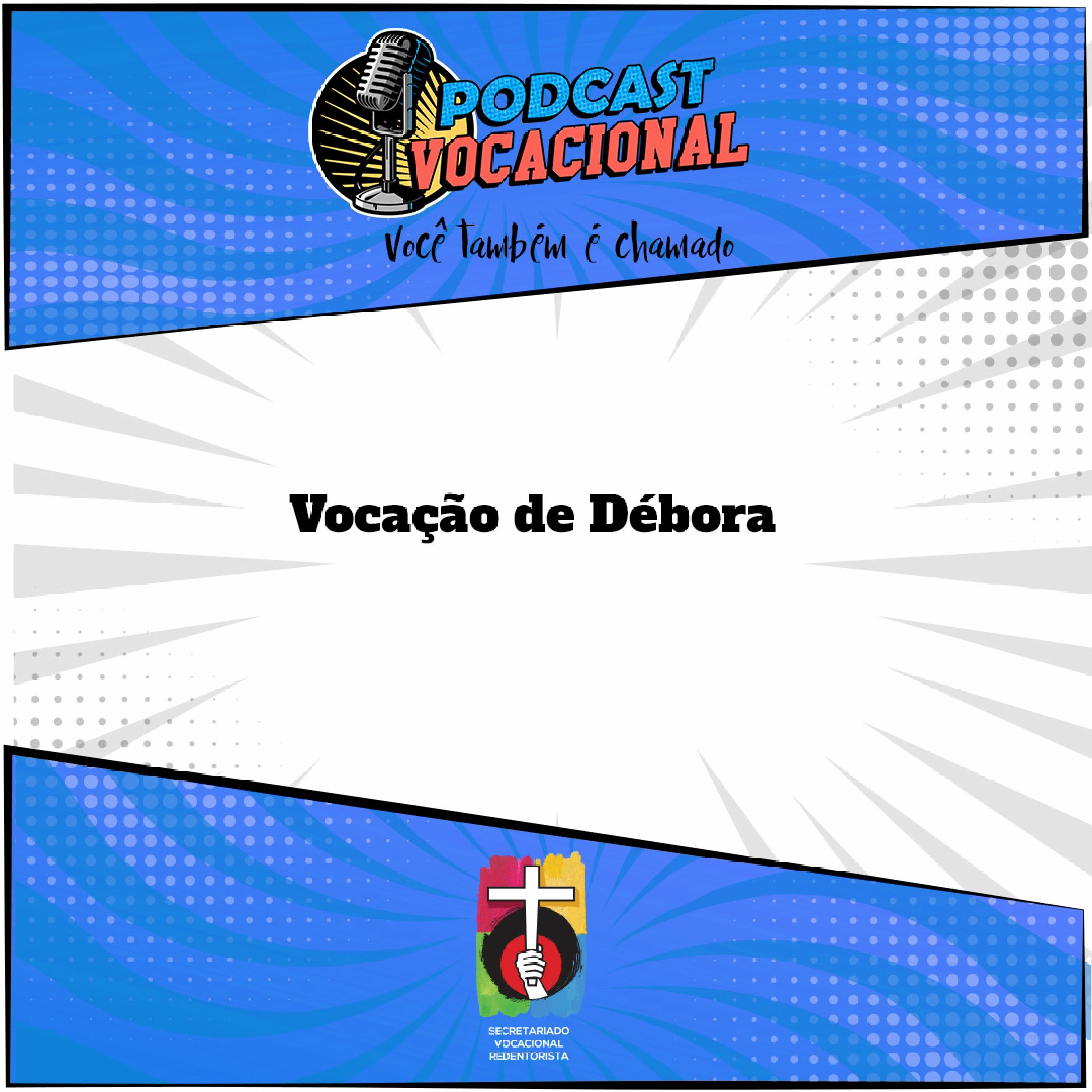 Podcast Vocacional - EP 14 - A vocação de Débora episode artwork
