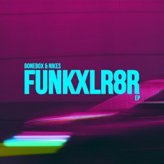 BONE BOX & Nikes - FUNKXLR8R