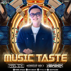Nonstop - Music Taste (Vol.3) - PFelix Ft Heineken