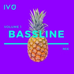 BASSLINE MIX VOLUME - IVO