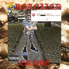 ORGANIZED CRIME (prod. ead)