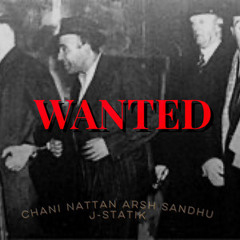 Wanted (feat. Arsh Sandhu & Chani Nattan)
