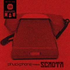 PREMIERE: SCADTA - Phuckphone (Fabrizio Mammarella Remix) [Kaputt.wav]