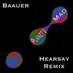 Baauer - Planet's Mad (Hearsay Remix)