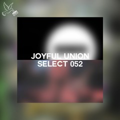 Joyful Union Select 052