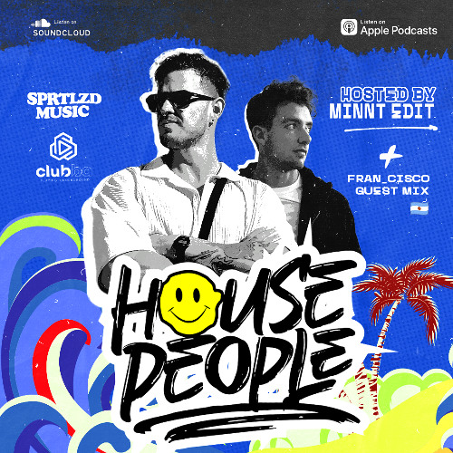 House People Radioshow @Hosted by MiNNt Edit 🎵 + FRAN_CISCO Guest Mix / 16 May