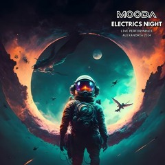 MOODA - Electrics Night Live Set (Alexandria 22-05-2014)