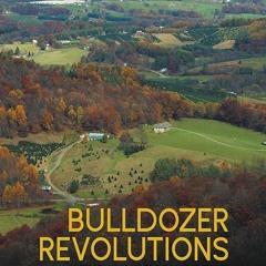 ❤pdf Bulldozer Revolutions: A Rural History of the Metropolitan South