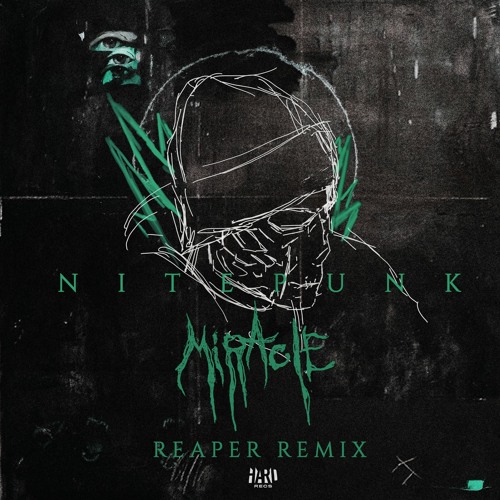Nitepunk - Miracle (REAPER Remix)