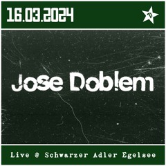 Jose Doblem / Live @ Schwarzer Adler Egelsee am 16.03.2024