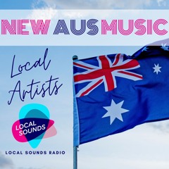 OZ Music / AUS Artists On Local Sounds Radio