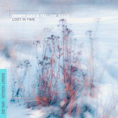 Henry Gao & yellow_eggs - Lost In Time