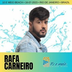 Rafa Carneiro Recorded In 10 E Meio Beach Club, Rio De Janeiro (DJ Set)