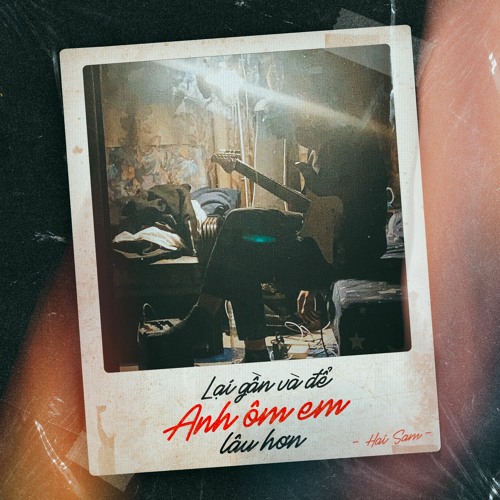Lại gần và để anh ôm em lâu hơn 🌅 - Hai Sam || Official Audio