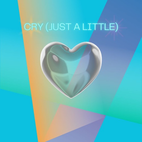 Cry (Just A Little)