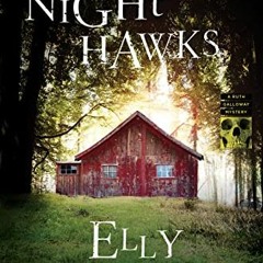 ( UPBkj ) The Night Hawks (Ruth Galloway Mysteries) by  Elly Griffiths ( GLd )