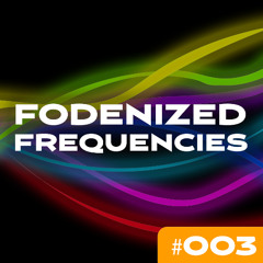 Fodenized Frequencies #003
