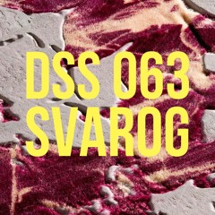 DSS 063 | Svarog