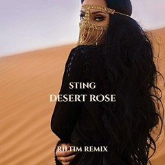 Sting - Desert Rose (RILTIM Remix)