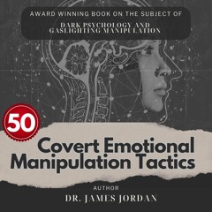 PDF_  Dark Psychology and Gaslighting Manipulation: 50 Covert Emotional Manipula