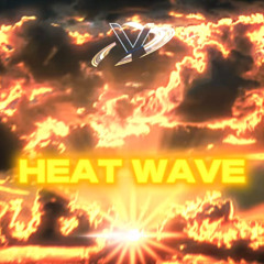 HEAT WAVE