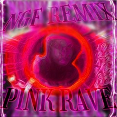 (NGF X BLX1R MIXX) KRXXK - PINK RAVE