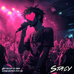 Stacy (Ft. prod. yukiidaruma!)
