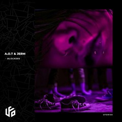 A.O.T & Jerms - Blockers