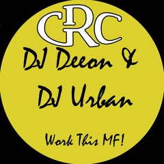 DJ Urban & DJ Deeon - Work This MF