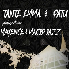 3 Tante Emma & Patu - Mehr prod.by Mayence & Macid Jazz