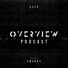 Overview Podcast S3E3