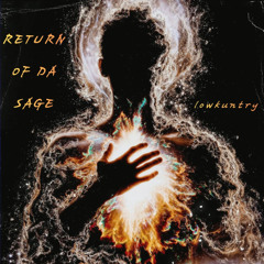 Return Of Da Sage