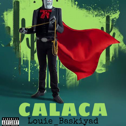 Calaca - Louie_Baskiyad (prod by Ray)