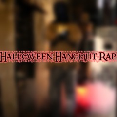 Halloween Hangout x Broadcastking - Halloween Hangout Rap (Official Audio)