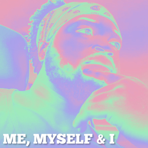 MyMyselfandIFreestyle