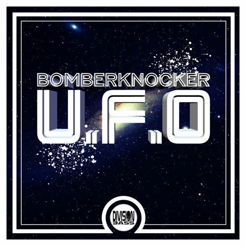 U.F.O By BomberKnocker