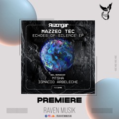 PREMIERE: Mazzeo Tec - Echoes Of Silence [Rezongar]