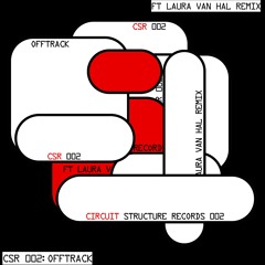 PREMIERE: Offtrack - Disconnection (Laura Van Hal Remix) [CSR002]